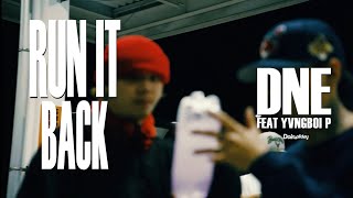 Run It Back - DNE feat. Yvngboi P Official Music Video