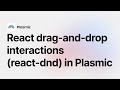Creating React drag-and-drop interactions in Plasmic (react-dnd)