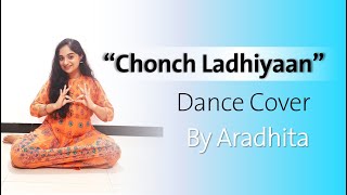 Chonch Ladhiyaan Dance Cover | By Aradhita | Sit down Choreography | Manmarziyaan | Abhishek,Taapsee