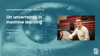 Fredrik Lindsten: On uncertainty in machine learning