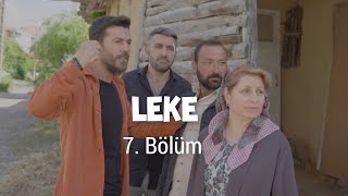 Leke Dizi 7. Bölüm