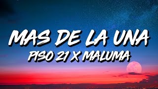Piso 21 x Maluma - Más De La Una (Letra/Lyrics)
