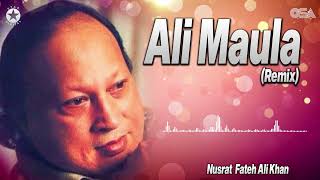 Ali Maula (Remix) - Nusrat Fateh Ali Khan - Best Qawwali | official HD video | OSA Worldwide