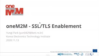 [oneM2M tutorial 2021] SSL/TLS Enablement