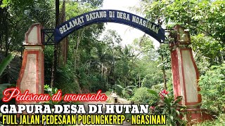 LUAR BIASA ‼️Indah dan jauh, jalan pedesaan kampung pedalaman WONOSOBO , PUCUNGKEREP sampai NGASINAN