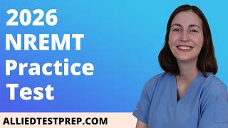 NREMT Practice Test 2026 (60 Questions with Explained Answers)