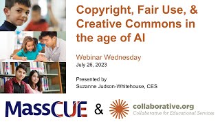 Copyright, Fair Use, & Creative Commons in the age of AI_7.26.23