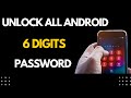 Unlock Android Phone With 6 Digits Password Without Data Loss - Break Android Phone Password