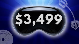 Why Apple Vision Pro is worth $3,499