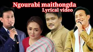 Ngourabi maithongda leitengliba  || lyrical video || sadananda hamom