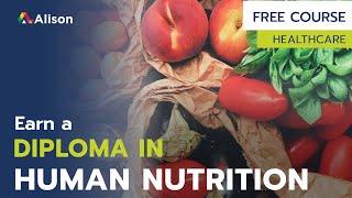 Diploma in Human Nutrition - Free Online Course with Certificate