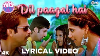 Dil Paagal Hai Lyrical - No Entry | Kumar Sanu, K.K. & Alka Yagnik