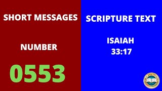 #shortmessage (0553) ON ISAIAH 33:17 || క్లుప్త వర్తమానములు - యెషయా 33:17