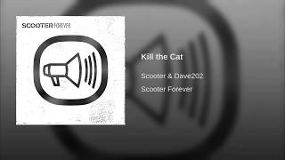 Scooter & Dave202 - Kill The Cat (Link In Description!)