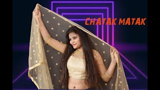 Chatak Matak Dance Video | Pooja Agrawal | Sapna Choudhary | New Haryanvi Songs