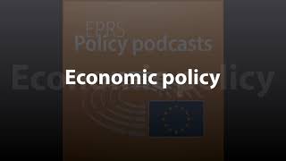 Economic policy [Policy Podcast]