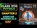 Numericals chapter 2 physics class 11 National Book Foundation|NBF|FBISE