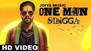 One Man (Official video) | Singga | Mixsingh | New Punjabi Song 2019