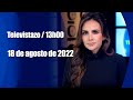 Televistazo 1PM  18 de agosto 2022   Véalo completo 👇 NOTICIAS ECUADOR