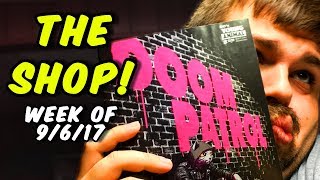 The Shop 9/6/17: The Monthly "WTF DOOM PATROL?!?!"