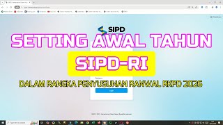 Cara Setting Awal SIPD-RI Tahun 2026 dalam rangka penyusunan Ranwal RKPD Tahun 2026