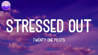 Twenty One Pilots - Stressed Out (Lyric Video)