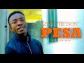 ZIZU THE DON _PESA {Offical video} #singelinzuri