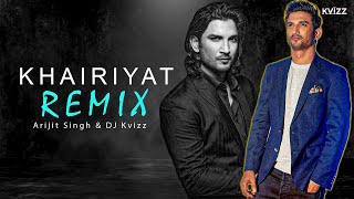 Khairiyat Remix | DJ Kvizz | Arijit Singh | Chhichhore Movie | Bollywood Remix Songs.