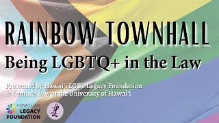 Rainbow Town Hall: Being LGBTQ+ in the Law.
