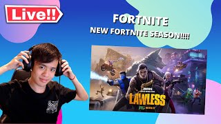 🔴LIVE!🔴【FORTNITE】NEW FORTNITE SEASON!!!! | LAWLESS