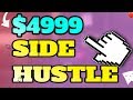 $100 to $4999 OVER & OVER Again! Make Money Online! Side Hustles Work From Home - More Money 2020