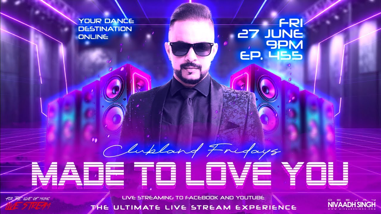 Deejay Nivaadh Singh For The Love Of Music Made To Love You Ep 455