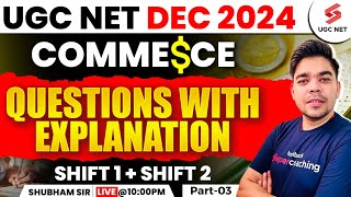 UGC NET Dec 2024 Commerce | UGC NET Commerce Shift 1&2 Questions | Part-3 | Shubham Sir