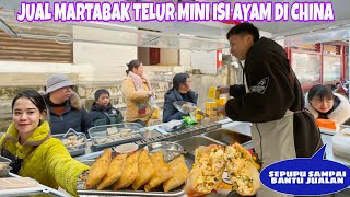 MENJUAL MARTABAK TELUR MINI ISI AYAM DI CHINA, KAMI KEWALAHAN SAMPAI SEPUPU IKUT BANTU JUALAN