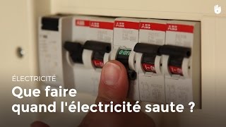 Que faire quand l'électricité saute ? | Bricolage