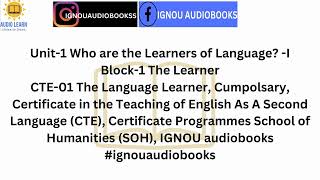 Unit-1 Who are the Learners of Language? -1 Block-1 CTE-01 CTE SOH #ignou #ignouaudiobooks