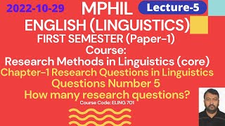 MPHIL ENGLISH (LINGUISTICS) FIRST SEMESTER Course Research Methods in Linguistics (Lecturer No. 5)