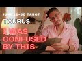 Taurus 😱 A Shocking Surprise! June 12 - 30 Tarot Card Reading
