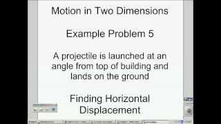 Two Dimensional Motion Example Problem 5 part 1