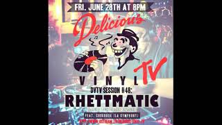 DVTV SESSION #48: RHETTMATIC ( BEAT JUNKIES )