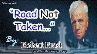 Road not taken by Robert Frost Poem