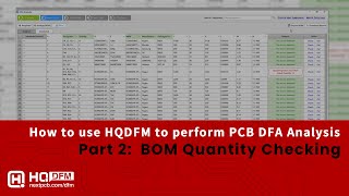 How to use HQDFM to perform PCB DFA Analysis. Part #2. BOM Quantity Checking