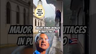 Most of Puerto Rico is in the dark after major outrage from storm