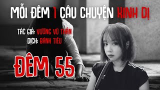 Đêm 55: Ăn Tóc - MỖI ĐÊM MỘT CÂU CHUYỆN KINH DỊ