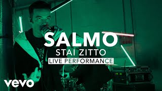 Salmo - STAI ZITTO (Official Live Performance) | Vevo X