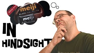 In Hindsight - Meiji Black Chocolate