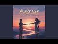 Almost Love