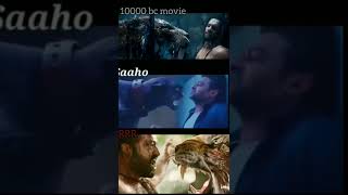 10000 bc movie// saaho// RRR 🐅🔥