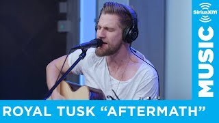 Royal Tusk - Aftermath [Live @ SiriusXM] | Octane Unleaded