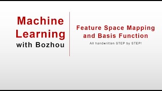 Intro to Machine Learning 9: Feature Space Mapping